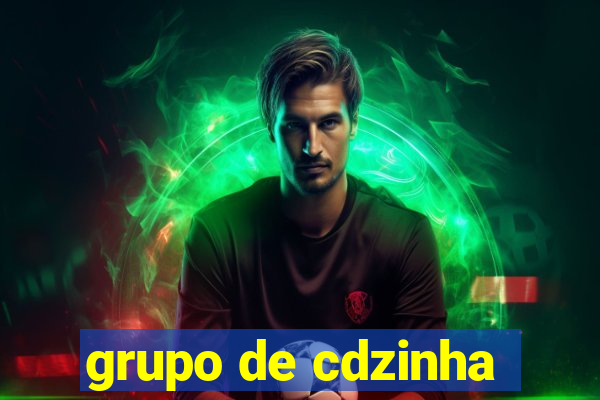 grupo de cdzinha